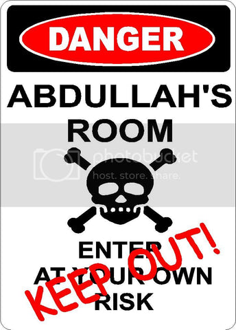 ABDULLAH Danger enter at own risk KEEP OUT room  9" x 12" Aluminum novelty parking sign wall décor art  for indoor or outdoor use.