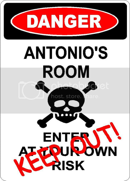 ANTONIO Danger enter at own risk KEEP OUT room  9" x 12" Aluminum novelty parking sign wall décor art  for indoor or outdoor use.