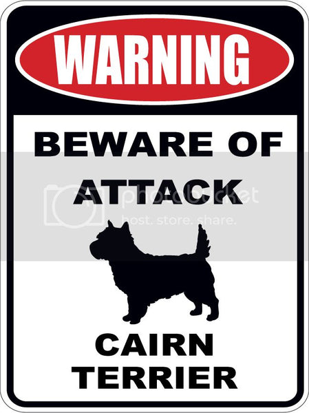 Warning Beware of ATTACK    CAIRN TERRIER  dog lover 9"x12" aluminum novelty parking sign.