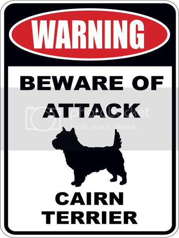 Warning Beware of ATTACK    CAIRN TERRIER  dog lover 9"x12" aluminum novelty parking sign.