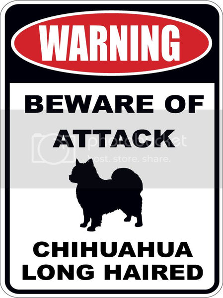 Warning Beware of ATTACK    CHIHUAHUA LONG HAIRED  dog lover 9"x12" aluminum novelty parking sign.