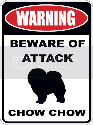 Warning Beware of ATTACK    CHOW CHOW  dog lover 9"x12" aluminum novelty parking sign.
