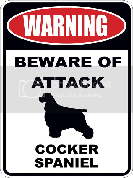 Warning Beware of ATTACK    COCKER SPANIEL dog lover 9"x12" aluminum novelty parking sign.