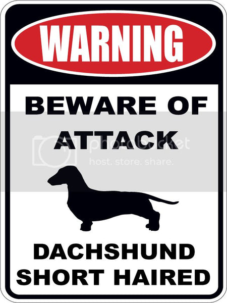 Warning Beware of ATTACK    DACHSHUND SHORT HAIRED dog lover 9"x12" aluminum novelty parking sign.