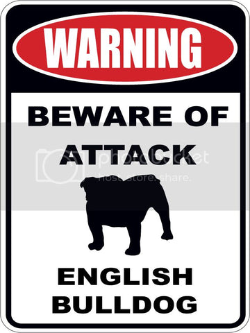 Warning Beware of ATTACK    ENGLISH BULLDOG dog lover 9"x12" aluminum novelty parking sign.