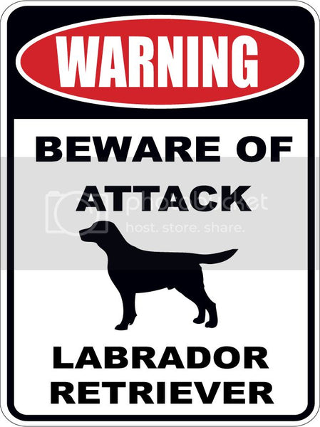 Warning Beware of ATTACK    LABRADOR RETRIEVER  dog lover 9"x12" aluminum novelty parking sign.