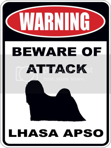 Warning Beware of ATTACK    LHASA APSO  dog lover 9"x12" aluminum novelty parking sign.