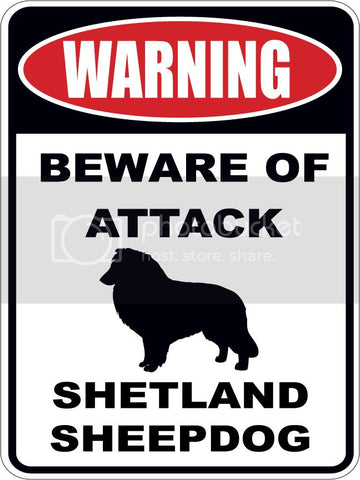 Warning Beware of ATTACK    SHETLAND SHEEPDOG  dog lover 9"x12" aluminum novelty parking sign.