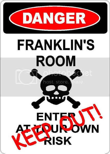 FRANKLIN Danger enter at own risk KEEP OUT room  9" x 12" Aluminum novelty parking sign wall décor art  for indoor or outdoor use.