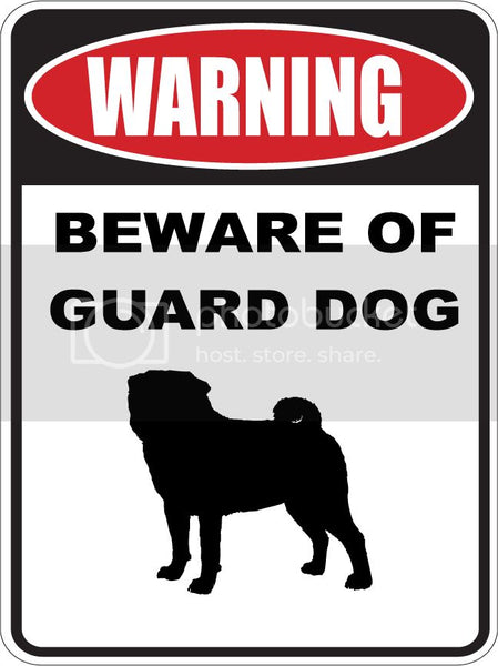 9"X12" WARNING BEWARE OF GUARD DOG   PUG   dog lover aluminum novelty street sign.