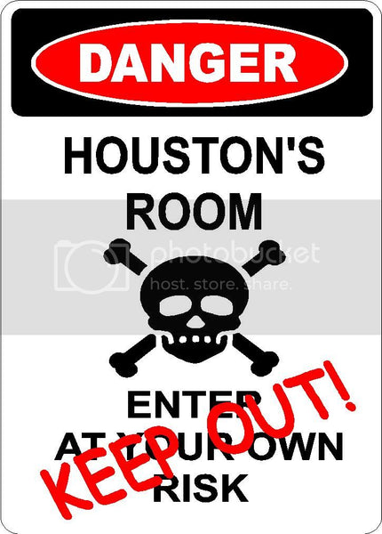 HOUSTON Danger enter at own risk KEEP OUT room  9" x 12" Aluminum novelty parking sign wall décor art  for indoor or outdoor use.