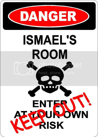 ISMAEL Danger enter at own risk KEEP OUT room  9" x 12" Aluminum novelty parking sign wall décor art  for indoor or outdoor use.
