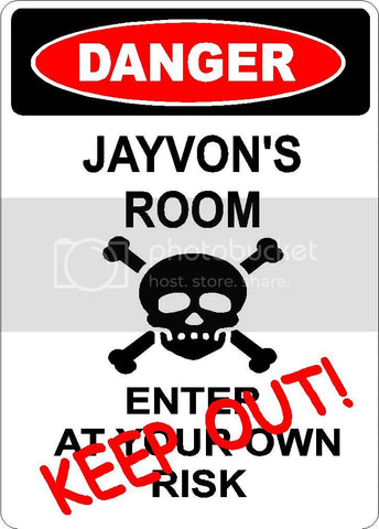 JAYVON Danger enter at own risk KEEP OUT room  9" x 12" Aluminum novelty parking sign wall décor art  for indoor or outdoor use.