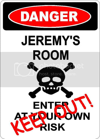 JEREMY Danger enter at own risk KEEP OUT room  9" x 12" Aluminum novelty parking sign wall décor art  for indoor or outdoor use.