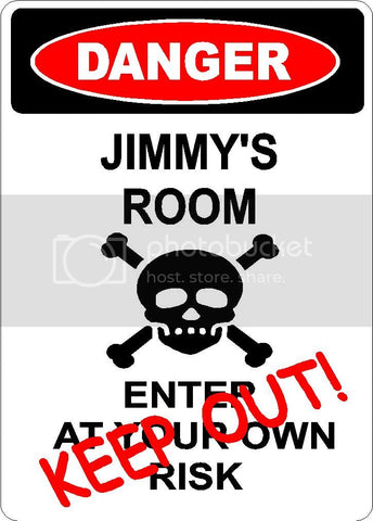 JIMMY Danger enter at own risk KEEP OUT room  9" x 12" Aluminum novelty parking sign wall décor art  for indoor or outdoor use.