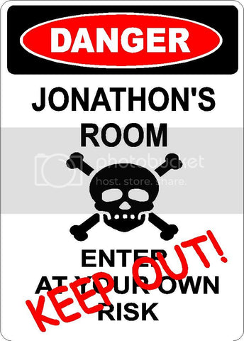 JONATHON Danger enter at own risk KEEP OUT room  9" x 12" Aluminum novelty parking sign wall décor art  for indoor or outdoor use.