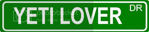 YETI LOVER Green 4" x 18" ALUMINUM animal novelty street sign great for indoor or outdoor long term use.