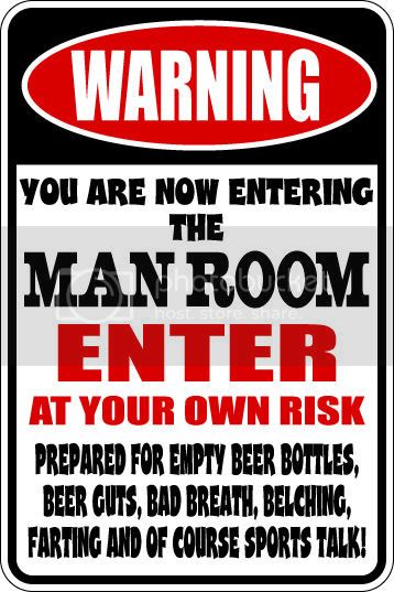 9"x12" Aluminum  You are now entering man room warning  funny  parking sign for indoors or outdoors