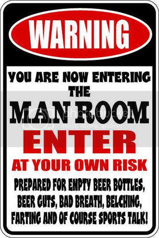 9"x12" Aluminum  You are now entering man room warning  funny  parking sign for indoors or outdoors