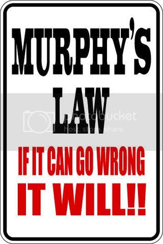 9"x12" Aluminum  murphy's law funny  parking sign for indoors or outdoors
