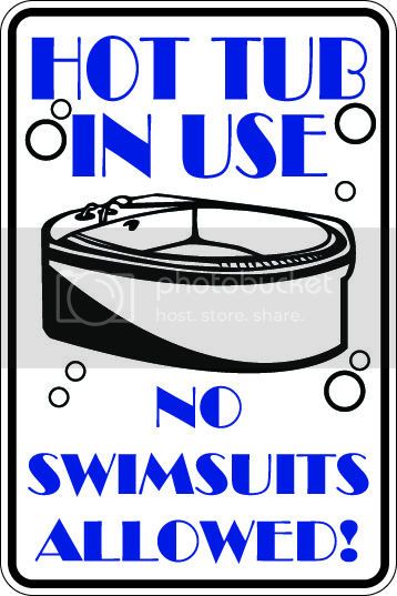 9"x12" Aluminum  hot tub in use no swimsuits allowed funny  parking sign for indoors or outdoors
