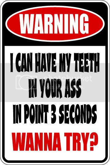 9"x12" Aluminum  dog warning I can have teeth in you’re a** in point 3 seconds funny  parking sign for indoors or outdoors