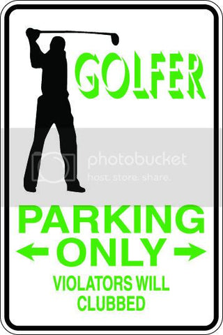 9"x12" Aluminum   golfer man clubbed funny  parking sign for indoors or outdoors