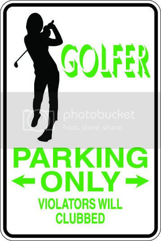 9"x12" Aluminum  golfer female clubbed  funny  parking sign for indoors or outdoors