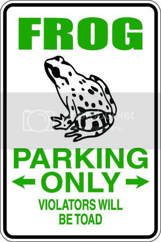 9"x12" Aluminum  frog lover  funny  parking sign for indoors or outdoors