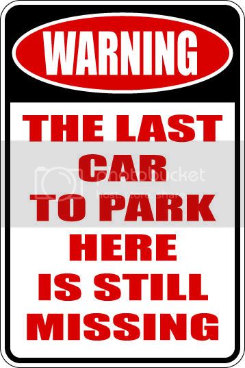 9"x12" Aluminum  warning last car to park here   funny  parking sign for indoors or outdoors