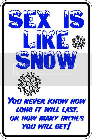 9"x12" Aluminum  sex is a little like snow  funny  parking sign for indoors or outdoors