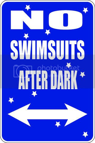 9"x12" Aluminum  no swimsuits after dark  funny  parking sign for indoors or outdoors