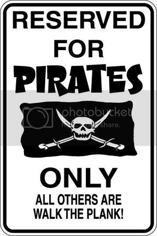 9"x12" Aluminum  reserved for pirates  funny  parking sign for indoors or outdoors