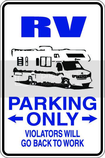 9"x12" Aluminum  rv camper  funny  parking sign for indoors or outdoors