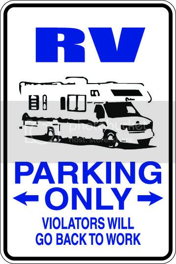 9"x12" Aluminum  rv camper  funny  parking sign for indoors or outdoors