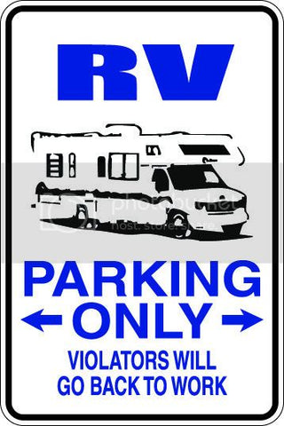 9"x12" Aluminum  rv camper  funny  parking sign for indoors or outdoors