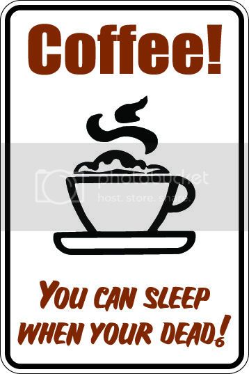 9"x12" Aluminum  coffee you can sleep when dead funny  parking sign for indoors or outdoors