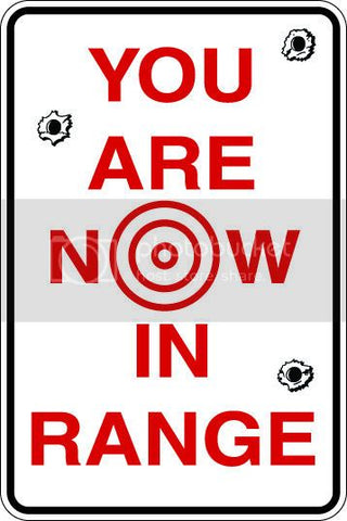 9"x12" Aluminum  you are now in range  funny  parking sign for indoors or outdoors