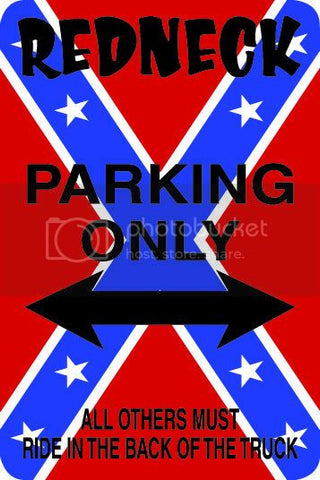 9"x12" Aluminum  Southern redneck conferate flag   funny  parking sign for indoors or outdoors