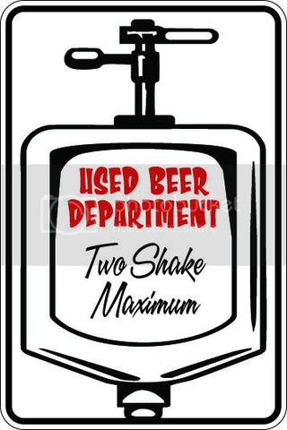 9"x12" Aluminum  used beer department two shake minimum  funny  parking sign for indoors or outdoors