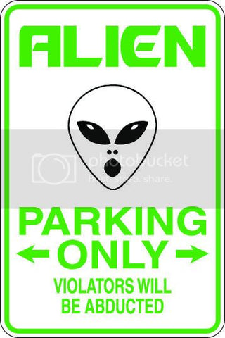 9"x12" Aluminum  alien  funny  parking sign for indoors or outdoors