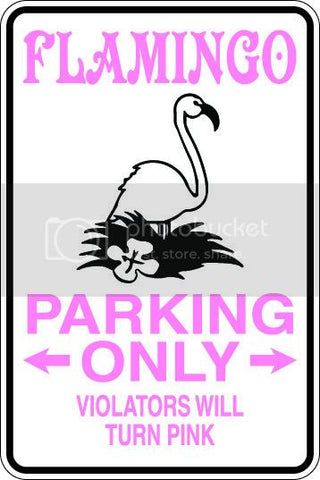 9"x12" Aluminum  pink flamingo  funny  parking sign for indoors or outdoors