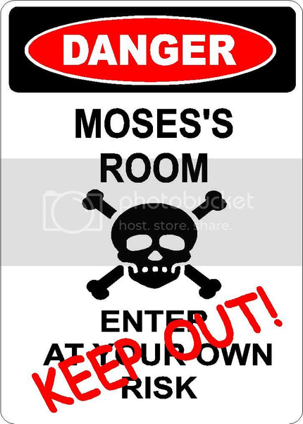 MOSES Danger enter at own risk KEEP OUT room  9" x 12" Aluminum novelty parking sign wall décor art  for indoor or outdoor use.