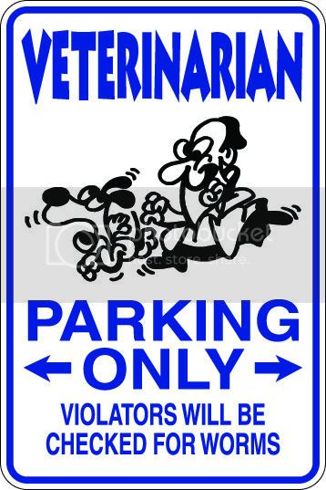 9"x12" Aluminum  veterinarian  funny  parking sign for indoors or outdoors