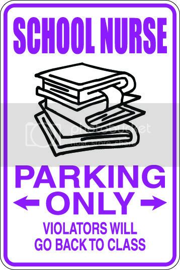 9"x12" Aluminum  school nurse funny  parking sign for indoors or outdoors