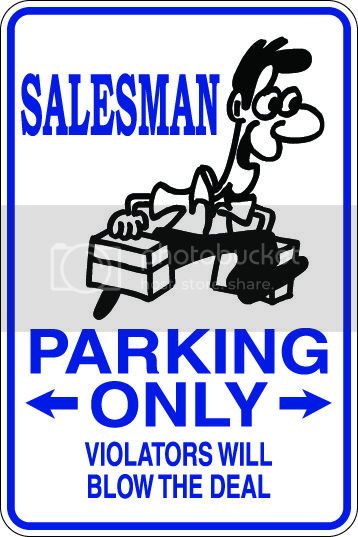 9"x12" Aluminum  salesman   funny  parking sign for indoors or outdoors