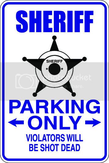9"x12" Aluminum  sheriff funny  parking sign for indoors or outdoors