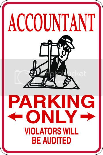 9"x12" Aluminum  accountant funny  parking sign for indoors or outdoors