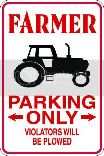 9"x12" Aluminum  farmer tractor funny  parking sign for indoors or outdoors