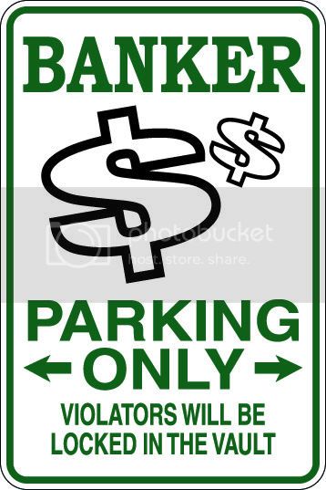 9"x12" Aluminum  banker banking money  funny  parking sign for indoors or outdoors